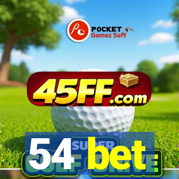 54 bet